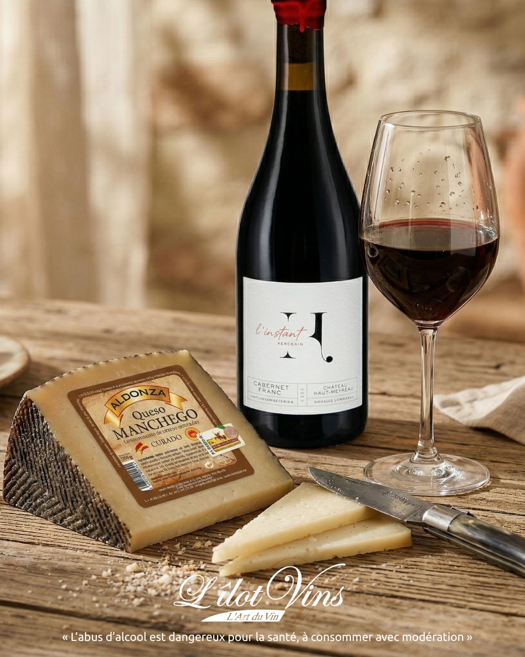 Fromage Manchego AOP Aldonza et L’Instant H Cabernet Franc
